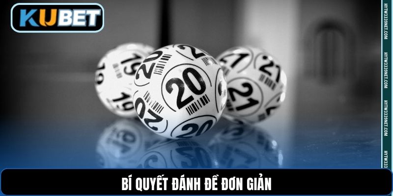 Bí quyết đánh đề đơn giản
